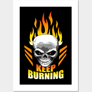 The Burning Skull, Keep Burning - Burning Man Posters and Art